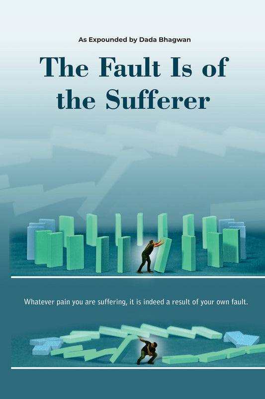 Fault Is Of The Sufferer